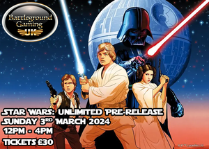 Star Wars Unlimited - Pre Release 3rd of March